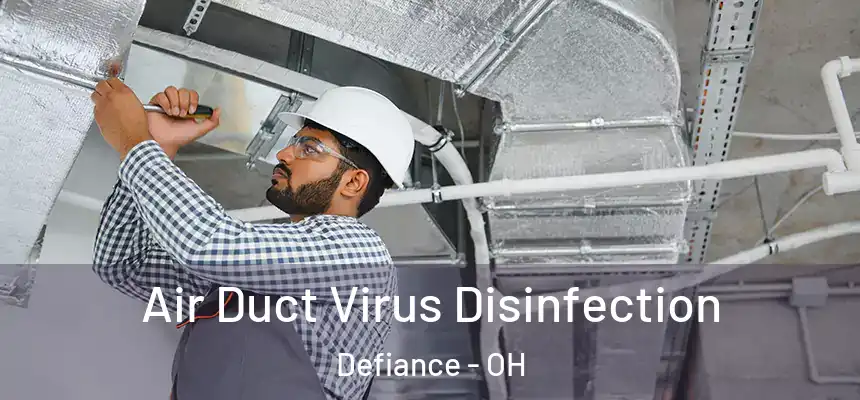  Air Duct Virus Disinfection Defiance - OH